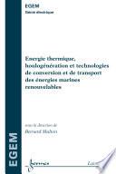 Energie thermique, houlogénération et technologies de conversion et de transport