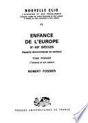 Enfance de l'Europe: L'homme et son espace