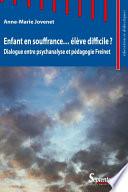 Enfant en souffrance... élève difficile ?