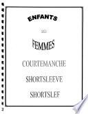 Enfants des femmes Courtemanche, Shortsleeve, Shortslef