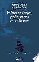 Enfants en danger, professionnels en souffrance