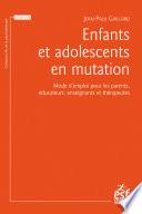 Enfants et adolescents en mutation