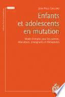 Enfants et adolescents en mutation