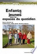 Enfants et jeunes dans les espaces du quotidien