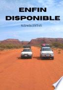 Enfin disponible
