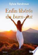 Enfin libérée du burn-out