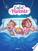 Enfin parents - Tome 1