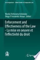 Enforcement and Effectiveness of the Law - La mise en oeuvre et l’effectivité du droit