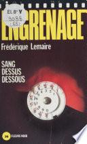 Engrenage : Sang dessus dessous