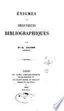 Énigmes et découvertes bibliographiques