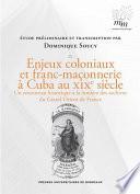 Enjeux coloniaux et franc-maçonnerie à Cuba au XIXe siècle