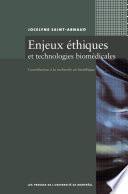 Enjeux éthiques et technologies biomédicales : contributions à la recherche en bioéthique