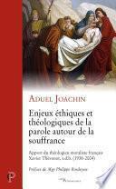 Enjeux éthiques et théologiques de la parole autour de la souffrance