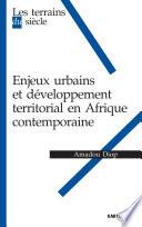 Enjeux urbains et développement territorial en Afrique contemporaine