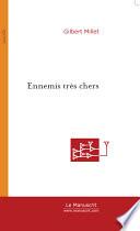 Ennemis très chers