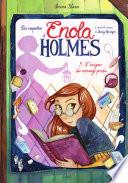 Enola Holmes - Tome 5