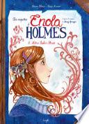 Enola Holmes - Tome 6