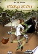 Enora Scott, la Conspiration