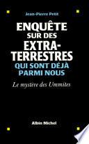 Enquête sur des extraterrestres qui sont déjà parmi nous