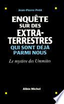 Enquête sur des extraterrestres qui sont déjà parmi nous