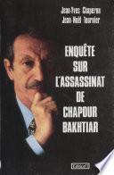 Enquête sur l'assassinat de Chapour Bakhtiar