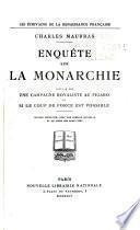 Enquête sur la monarchie, suivie de Une campagne royaliste au Figaro et Si le coup de force est possible