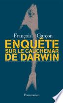 Enquête sur Le cauchemar de Darwin