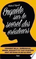 Enquête sur le secret des créateurs