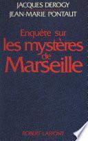 Enquête sur les mystères de Marseille