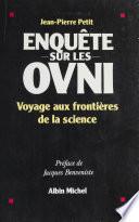 Enquête sur les OVNI : voyage aux frontières de la science