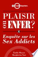 Enquête sur les sex-addicts