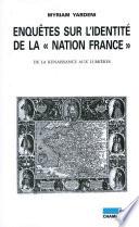 Enquêtes sur l'identité de la Nation France