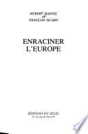 Enraciner l'Europe
