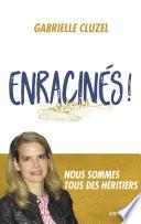 Enracinés !