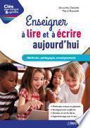 Enseigner à lire et à écrire aujourd'hui