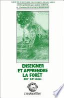 Enseigner et apprendre la forêt XIXè-XXè siècles