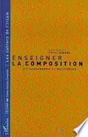 ENSEIGNER LA COMPOSITION