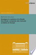 Enseigner Le Nazisme Et la Shoah. Une Etude Comparee Des Manuels Scolaires en Europe