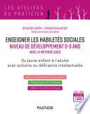 Enseigner les habiletés sociales - Niveau de développement 0-6 ans