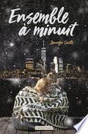 Ensemble à minuit