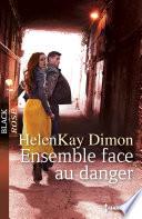 Livre Ensemble face au danger