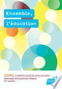 Ensemble, l'éducation