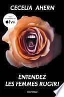 Entendez les femmes rugir !