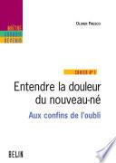 Entendre la douleur du nouveau-né. Aux confins de l'oubli