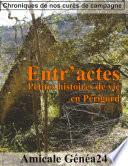 Entr'actes. Petites histoires de vie en Périgord