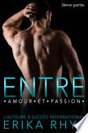 Entre amour et passion, 3ème partie