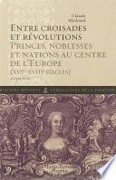 Entre croisades et révolutions
