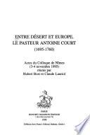 Entre désert et Europe, le pasteur Antoine Court (1695-1760)