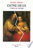 Entre-Deux. L'origine en partage