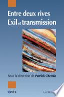 Entre deux rives. Exil et transmission
